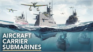 Underwater Aircraft Carriers: Japan’s Secret Weapon