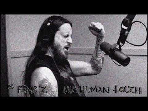 DJ Fenriz - The Human Touch Mix (w/Extras)