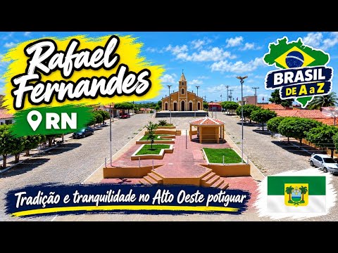 Rafael Fernandes (RN): Conheça essa pequena cidade, sua história e seus costumes.