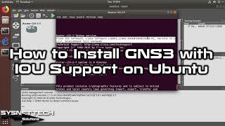 How to Install GNS3 with IOU Support on Ubuntu | SYSNETTECH Solutions