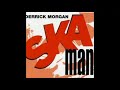 Derrick Morgan Train To Skaville