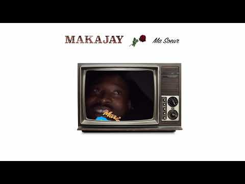 Maka Jay - Ma Soeur ❤️