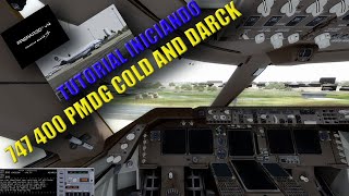 Tutorial iniciando 747 400 PMDG desde cold and darck