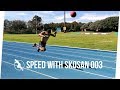 Explosive Power To Increase Speed w/ Courtnall Skosan | #SpeedWithSkosan 003