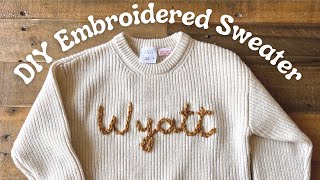 DIY Personalized Sweater - How to Embroider with Yarn (UPDATED Tutorial)