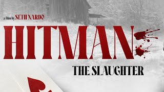 HITMAN: THE SLAUGHTER | 4K Movie Trailer