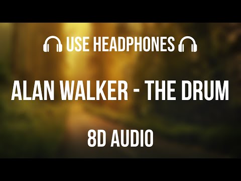 Alan Walker - The Drum | 8D Audio 🎧
