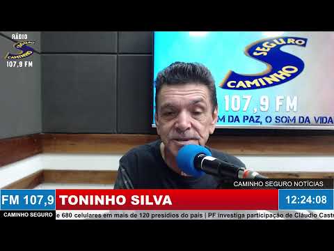Caminho Seguro Notícias - Apresentação: Toninho Silva | 27/05/2026