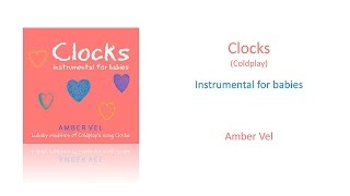 Clocks - Coldplay Lullaby (For Babies)