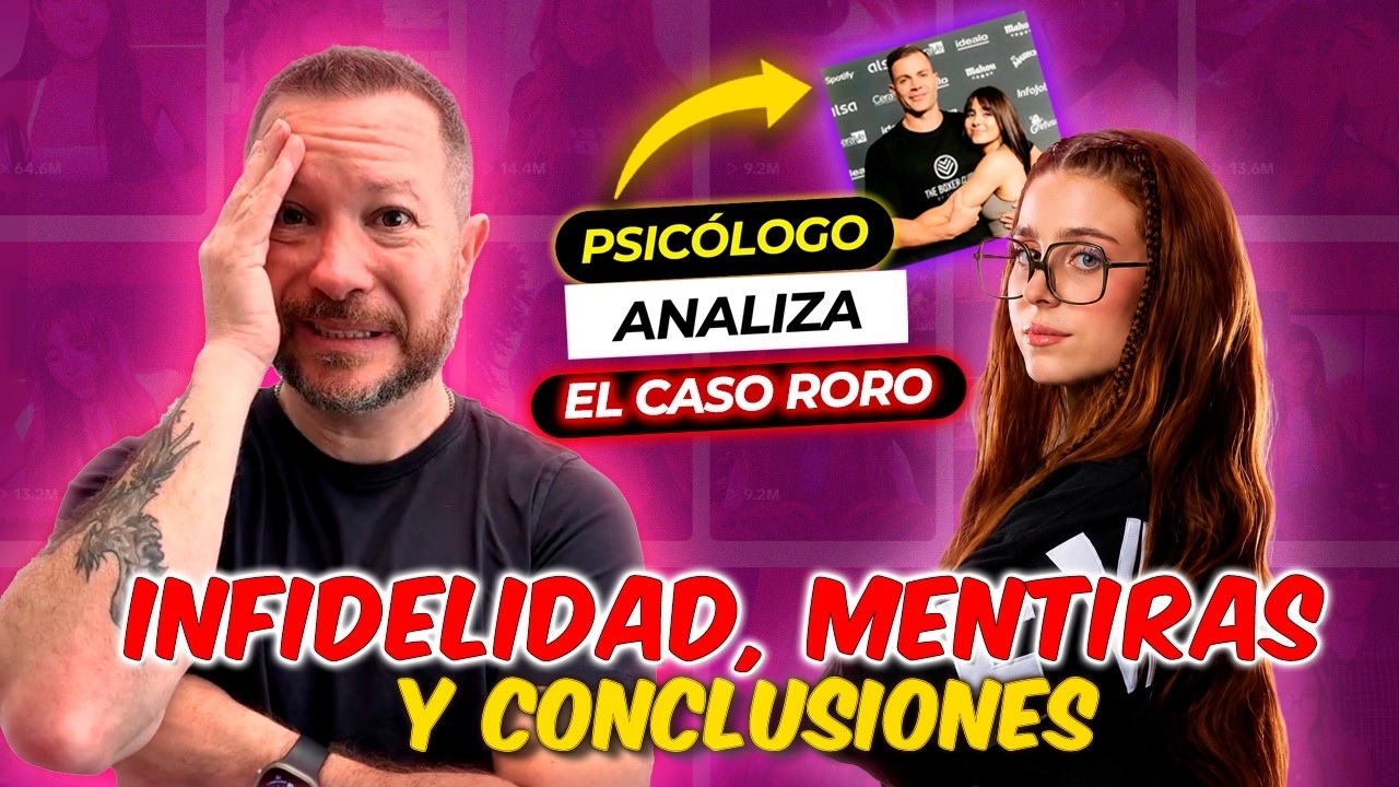 RORO y su MENTIRA PARTE 3: El Fin de la Máscara y Conclusiones Psicológicas