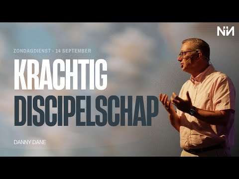 Danny Dane | Krachtig discipelschap | 14 september 2025