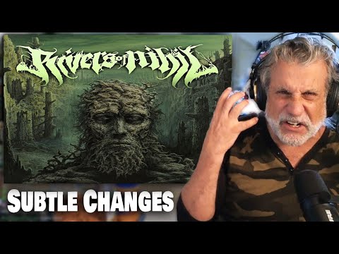 Checking Out Rivers of Nihil Subtle Change