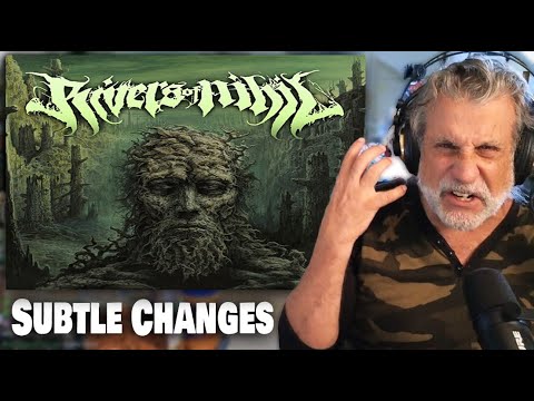 Checking Out Rivers of Nihil Subtle Change