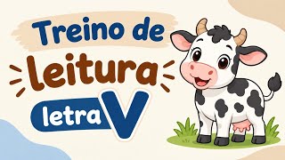 Treino de leitura. Palavras com V.#abcd #aprenderaler 
