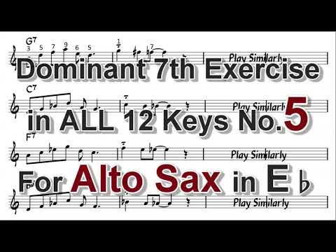 Dominant 7th exercise in ALL 12 keys for Alto Sax - No.5 Arpeggio