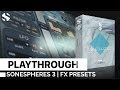 Video 5: FX Preset Playthrough