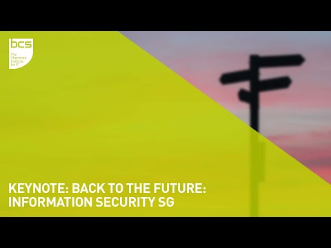 Keynote: Back to the Future | Information Security SG