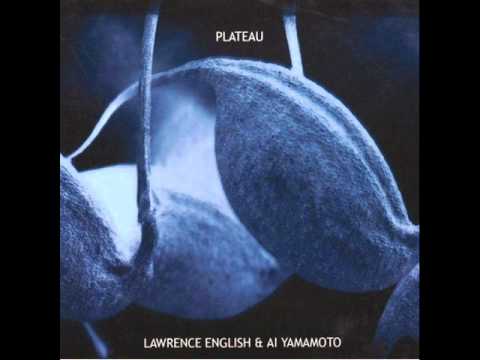 Lawrence English & Ai Yamamoto - A Silent Kouta