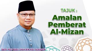 Download lagu AMALAN PEMBERAT AL-MIZAN | Ustaz Badli Shah Alauddin mp3 Download lagu AMALAN PEMBERAT AL-MIZAN | Ustaz Badli Shah Alauddin mp3