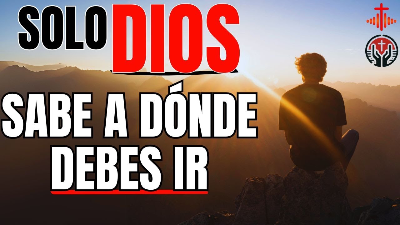 DIOS SABE EL MEJOR CAMINO PARA TI, CONFÍA Y SIGUE SU PLAN | Devocional | Inspiración | Fe y Oración!