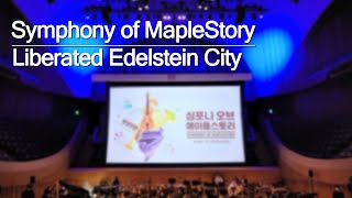 Liberated Edelstein City | 「심포니 오브 메이플스토리 (Symphon