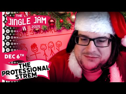 The Protessional Strem | Jingle Jam 2025 Day 6