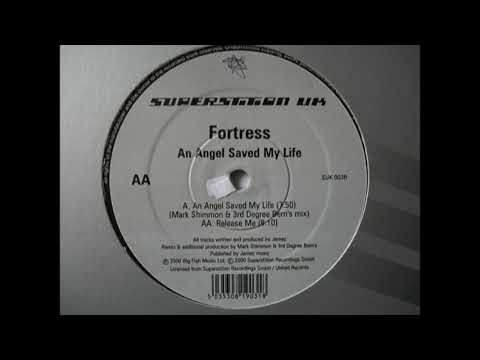 Fortress - An Angel Saved My Life (Mark Shimmon & 3rd Degree Bern's Mix) (2000)
