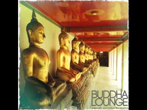 Buddha Lounge  ▶ Chill2Chill