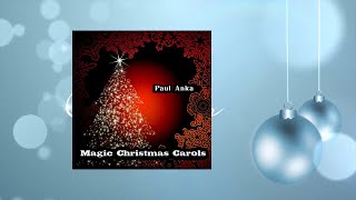 Paul Anka - Magic Christmas Carols