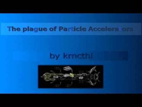 krncthl - The plague of Particle Accelerators