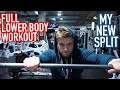 My New SPLIT / Full Lower Body Workout