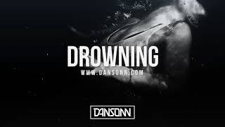 Drowning - Dark Sad Piano Beat | Prod. By Dansonn