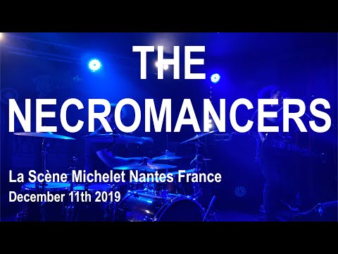 THE NECROMANCERS – Full Live Concert 4K @ La Scène Michelet, Nantes, France – December 11th, 2019