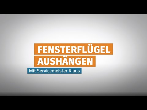 Fensterflügel aushängen und einhängen | Ganz einfach