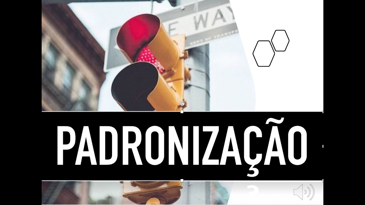 AULA SOBRE PADRONIZAÇÃO