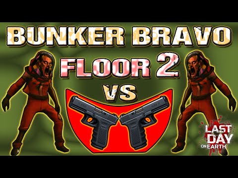 BUNKER BRAVO - Floor 2 vs GLOCK. - Last Day On Earth - LDOE.