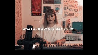 what a heavenly way to die - troye sivan (cover)