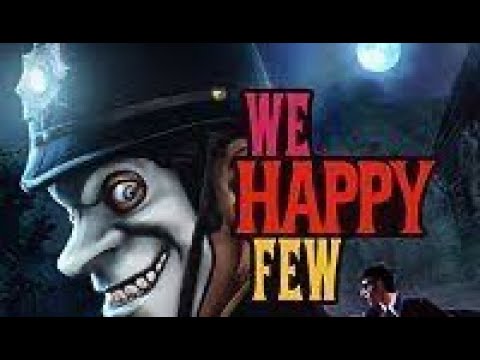 We Happy Few Gameplay Walkthrough Part 1 (No Commentary)