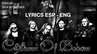 Children Of Bodom - Shot in the Dark sub Español/English