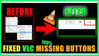 Download lagu Fix VLC media player missing Maximize Minimize & Close Buttons for all Windows 7, 8, 10, 11 mp3