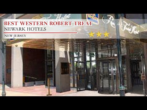 Best Western Robert Treat - Newark Hotels, New Jersey