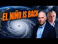 El Niño Is Back, and It Could Disrupt Everything