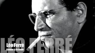 Léo Ferré - Comme à Ostende