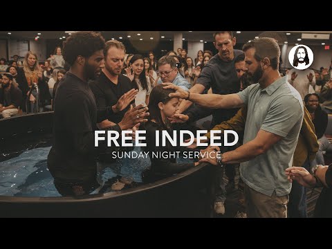 Free Indeed | Michael Koulianos | Sunday Night Service | May 26th, 2024