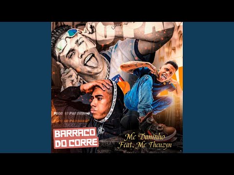 Barraco do Corre (feat. Mc Theuzyn)