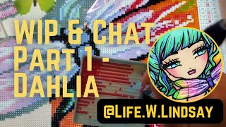 ☆WIP & Chat Part 1 - Dahlia☆ - better late than never! Father's Day, Toy Story and Pride 🏳️‍🌈