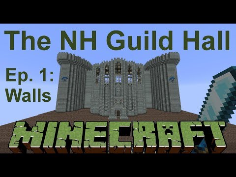 The NH Guild Hall - Minecraft - Ep. 1: The Outer Walls - NoobHero.com