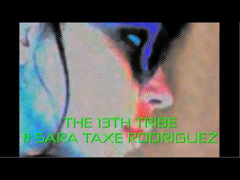 The 13th Tribe-Take The Mic ft Sara,Rimes,Benjammin & Lu Angel