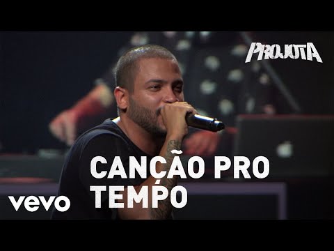 Projota - Canção Pro Tempo (AMADMOL Ao Vivo)