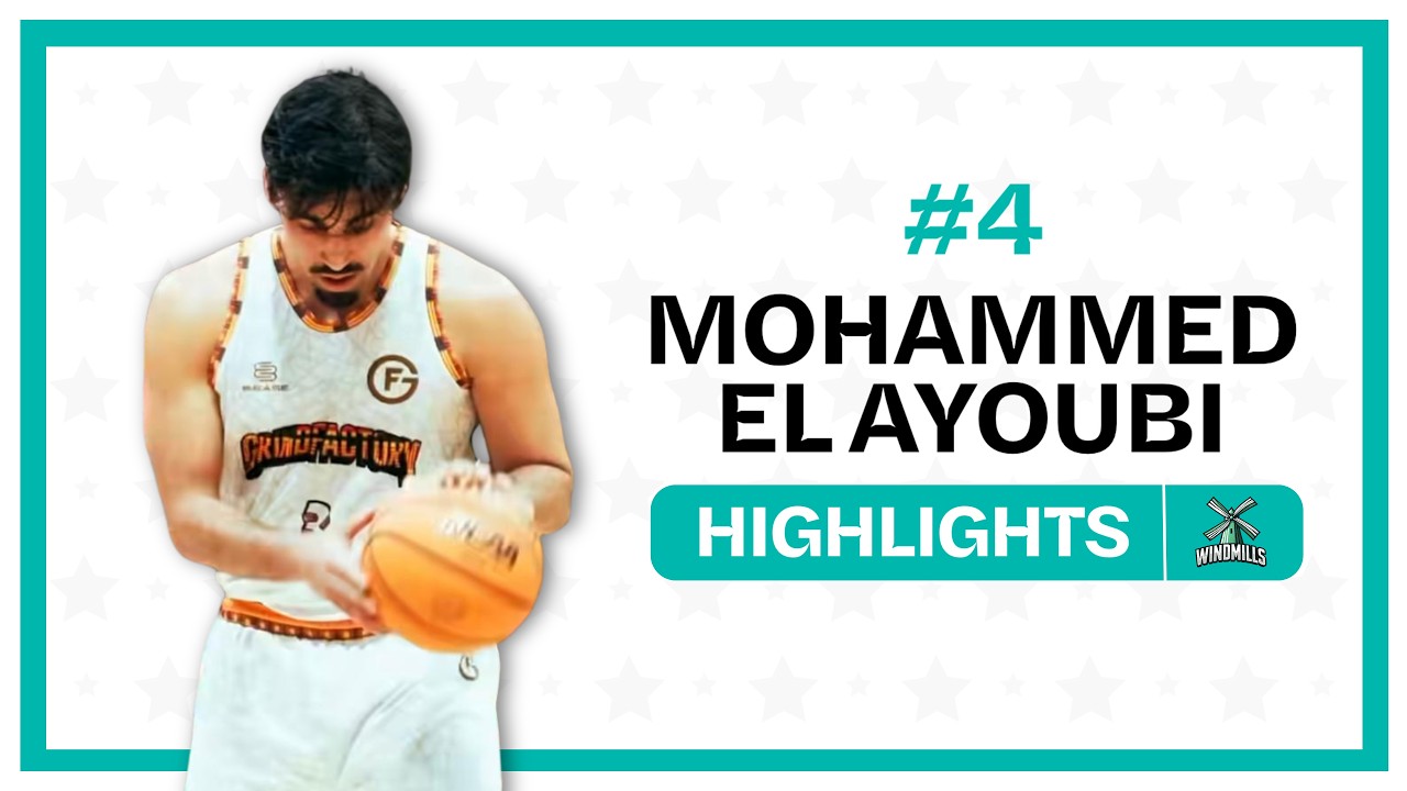 MOHAMMED EL AYOUBI Highlight Tape | Windmills